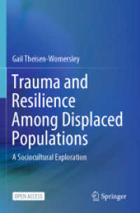 Trauma and Resilience among Displaced Populations : A Sociocultural Exploration