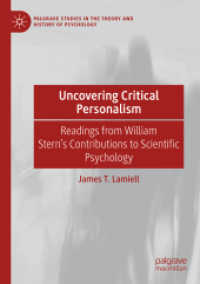 Uncovering Critical Personalism : Readings from William Stern's Contributions to Scientific Psychology (Palgrave Studies in the Theory and History of Psychology)