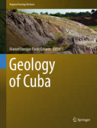 Geology of Cuba (Regional Geology Reviews) （2021. xxix, 308 S. XXIX, 308 p. 173 illus., 163 illus. in color. 279 m）