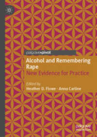 Alcohol and Remembering Rape : New Evidence for Practice