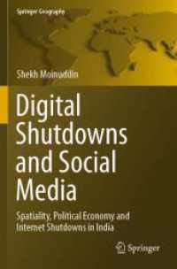 Digital Shutdowns and Social Media : Spatiality, Political Economy and Internet Shutdowns in India (Springer Geography) （2021）