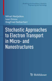 Stochastic Approaches to Electron Transport in Micro- and Nanostructures (Modeling and Simulation in Science, Engineering and Technology)