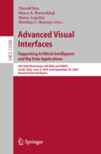 Advanced Visual Interfaces. Supporting Artificial Intelligence and Big Data Applications : AVI 2020 Workshops, AVI-BDA and ITAVIS, Ischia, Italy, June 9, 2020 and September 29, 2020, Revised Selected Papers (Lecture Notes in Computer Science)