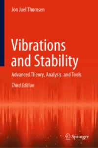 振動と安定：発展的理論・分析・ツール（テキスト・第３版）<br>Vibrations and Stability : Advanced Theory, Analysis, and Tools （3RD）