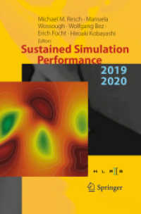 Sustained Simulation Performance 2019 and 2020 : Proceedings of the Joint Workshop on Sustained Simulation Performance, University of Stuttgart (HLRS) and Tohoku University, 2019 and 2020 （2022. viii, 190 S. VIII, 190 p. 86 illus., 70 illus. in color. 235 mm）