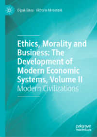 Ethics, Morality and Business: the Development of Modern Economic Systems, Volume II : Modern Civilizations