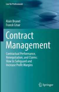 契約管理の戦略<br>Contract Management : Contractual Performance, Renegotiation, and Claims: How to Safeguard and Increase Profit Margins (Law for Professionals)