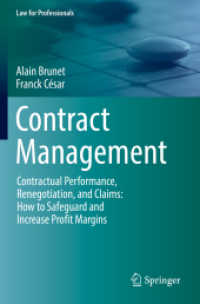 Contract Management : Contractual Performance, Renegotiation, and Claims: How to Safeguard and Increase Profit Margins (Law for Professionals)