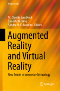 Augmented Reality and Virtual Reality : New Trends in Immersive Technology (Progress in Is)