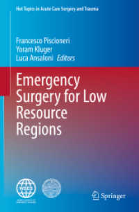 Emergency Surgery for Low Resource Regions (Hot Topics in Acute Care Surgery and Trauma) （2021. xii, 199 S. XII, 199 p. 9 illus., 3 illus. in color. With online）