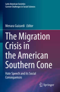 The Migration Crisis in the American Southern Cone : Hate Speech and its Social Consequences (Latin American Societies)