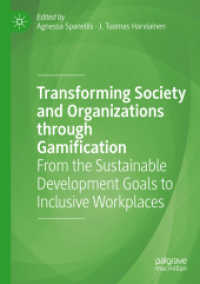 Transforming Society and Organizations through Gamification : From the Sustainable Development Goals to Inclusive Workplaces