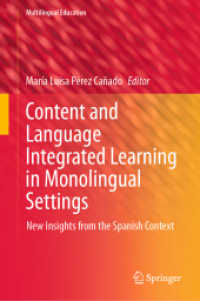 Content and Language Integrated Learning in Monolingual Settings : New Insights from the Spanish Context (Multilingual Education)