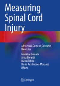 Measuring Spinal Cord Injury : A Practical Guide of Outcome Measures （2021）