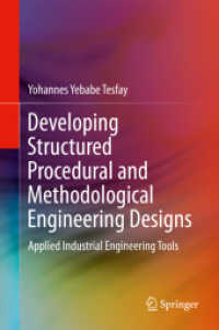 Developing Structured Procedural and Methodological Engineering Designs : Applied Industrial Engineering Tools