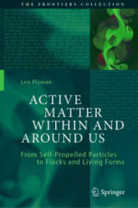 アクティブマターの世界<br>Active Matter within and around Us : From Self-Propelled Particles to Flocks and Living Forms (The Frontiers Collection)