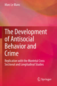 The Development of Antisocial Behavior and Crime : Replication with the Montreal Cross Sectional and Longitudinal Studies