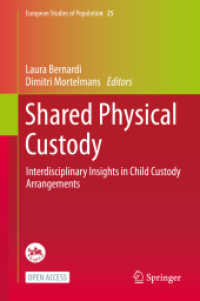 Shared Physical Custody : Interdisciplinary Insights in Child Custody Arrangements (European Studies of Population)
