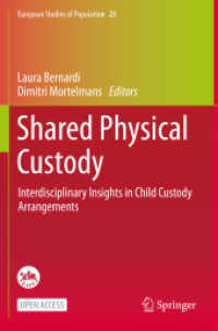 Shared Physical Custody : Interdisciplinary Insights in Child Custody Arrangements (European Studies of Population)