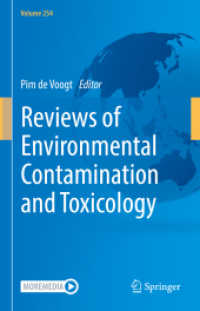 Reviews of Environmental Contamination and Toxicology Volume 254 (Reviews of Environmental Contamination and Toxicology 254) （1st ed. 2021. 2021. xv, 217 S. XV, 217 p. 15 illus., 10 illus. in colo）