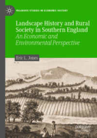 Landscape History and Rural Society in Southern England : An Economic and Environmental Perspective (Palgrave Studies in Economic History) （2021）