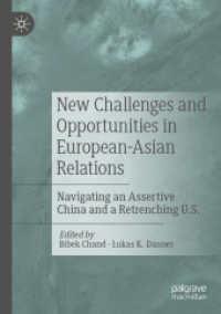 New Challenges and Opportunities in European-Asian Relations : Navigating an Assertive China and a Retrenching U.S.