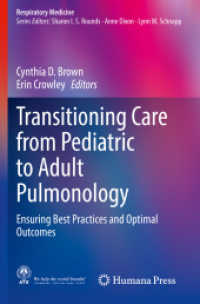 Transitioning Care from Pediatric to Adult Pulmonology : Ensuring Best Practices and Optimal Outcomes (Respiratory Medicine)