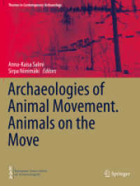 Archaeologies of Animal Movement. Animals on the Move (Themes in Contemporary Archaeology)
