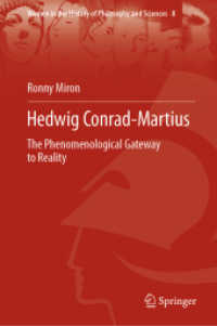 Hedwig Conrad-Martius : The Phenomenological Gateway to Reality (Women in the History of Philosophy and Sciences)