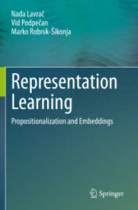 Representation Learning : Propositionalization and Embeddings