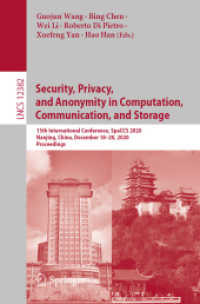 Security, Privacy, and Anonymity in Computation, Communication, and Storage : 13th International Conference, SpaCCS 2020, Nanjing, China, December 18-20, 2020, Proceedings (Information Systems and Applications, incl. Internet/web, and Hci)