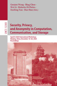 Security, Privacy, and Anonymity in Computation, Communication, and Storage : SpaCCS 2020 International Workshops, Nanjing, China, December 18-20, 2020, Proceedings (Information Systems and Applications, incl. Internet/web, and Hci)