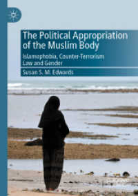 The Political Appropriation of the Muslim Body : Islamophobia, Counter-Terrorism Law and Gender （2021）