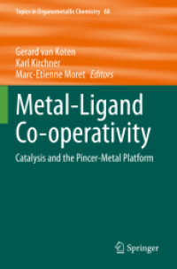 Metal-Ligand Co-operativity : Catalysis and the Pincer-Metal Platform (Topics in Organometallic Chemistry)