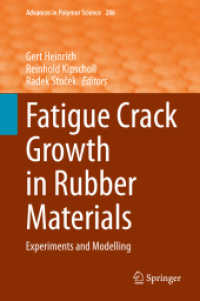 Fatigue Crack Growth in Rubber Materials : Experiments and Modelling (Advances in Polymer Science)
