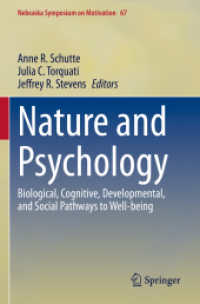 Nature and Psychology : Biological, Cognitive, Developmental, and Social Pathways to Well-being (Nebraska Symposium on Motivation)