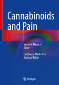 Cannabinoids and Pain （1st ed. 2021. 2021. xix, 339 S. XIX, 339 p. 60 illus., 47 illus. in co）