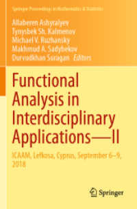 Functional Analysis in Interdisciplinary Applications—II : ICAAM, Lefkosa, Cyprus, September 6-9, 2018 (Springer Proceedings in Mathematics & Statistics) （2021）