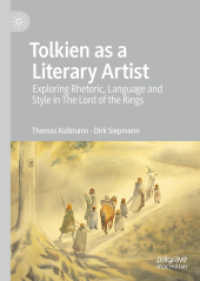 Tolkien as a Literary Artist : Exploring Rhetoric, Language and Style in the Lord of the Rings （2021）