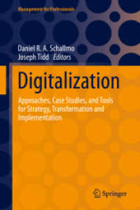 Digitalization : Approaches, Case Studies, and Tools for Strategy, Transformation and Implementation (Management for Professionals)
