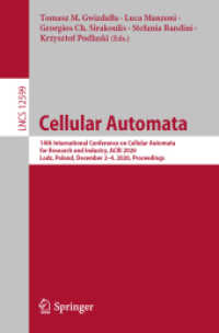 Cellular Automata : 14th International Conference on Cellular Automata for Research and Industry, ACRI 2020, Lodz, Poland, December 2-4, 2020, Proceedings (Theoretical Computer Science and General Issues)