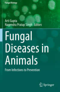 Fungal Diseases in Animals : From Infections to Prevention (Fungal Biology)