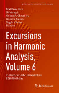 Excursions in Harmonic Analysis, Volume 6 : In Honor of John Benedetto's 80th Birthday (Applied and Numerical Harmonic Analysis)
