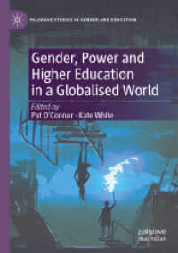 Gender, Power and Higher Education in a Globalised World (Palgrave Studies in Gender and Education)