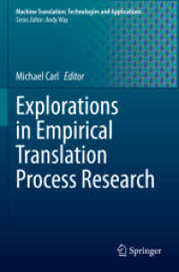 Explorations in Empirical Translation Process Research (Machine Translation: Technologies and Applications)