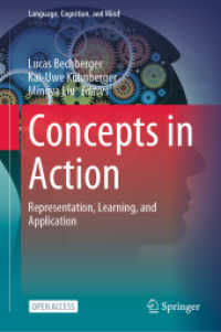 Concepts in Action : Representation, Learning, and Application (Language, Cognition, and Mind)