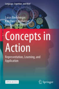 Concepts in Action : Representation, Learning, and Application (Language, Cognition, and Mind)