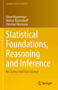 科学とデータサイエンスのための統計学的基礎・推論・推定（テキスト）<br>Statistical Foundations, Reasoning and Inference : For Science and Data Science (Springer Series in Statistics)