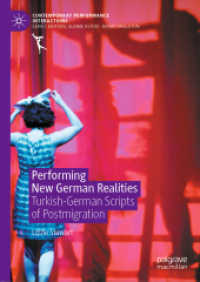 Performing New German Realities : Turkish-German Scripts of Postmigration (Contemporary Performance Interactions)