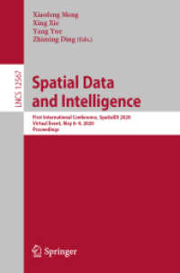 Spatial Data and Intelligence : First International Conference, SpatialDI 2020, Virtual Event, May 8-9, 2020, Proceedings (Information Systems and Applications, incl. Internet/web, and Hci)